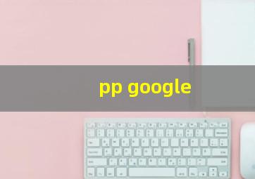 pp google